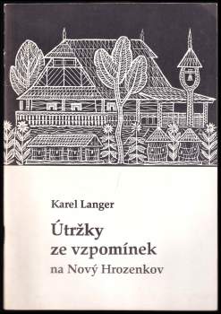 Útržky ze vzpomínek na Nový Hrozenkov