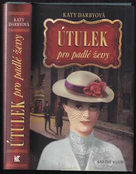 Katy Darby: Útulek pro padlé ženy