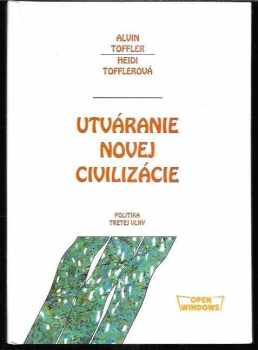 Utváranie novej civilizácie