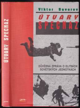 Viktor Andrejevič Suvorov: Útvary Specnaz