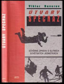 Viktor Andrejevič Suvorov: Útvary Specnaz