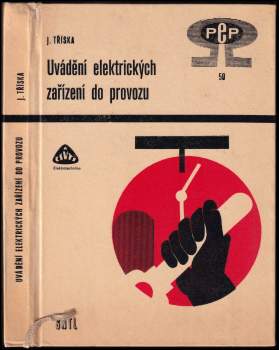 Jiří Tříska: Uvádění elektrických zařízení do provozu