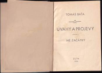 Tomáš Baťa: Úvahy a projevy