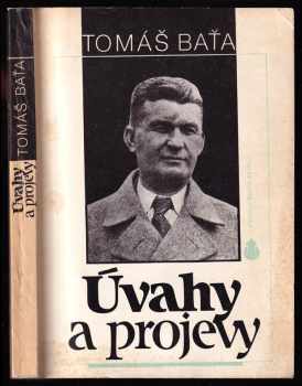 Tomáš Baťa: Úvahy a projevy