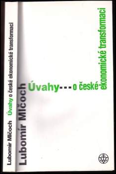 Úvahy o české ekonomické transformaci