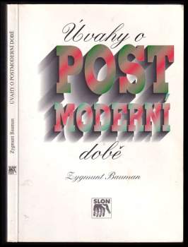 Zygmunt Bauman: Úvahy o postmoderní době