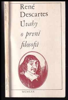 Úvahy o první filosofii, v nichž se dokazuje Boží existence a rozdíl mezi lidským duchem a tělem
