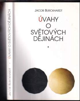 Jacob Christoph Burckhardt: Úvahy o světových dějinách