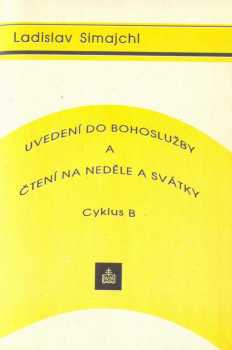 Uvedení do bohoslužby a čtení na neděle a svátky