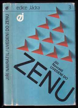 Uvedení do Zenu - Jiří Navrátil (1990, Dialog) - ID: 494349