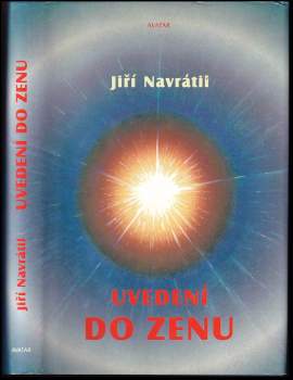 Uvedení do zenu AUTORSKÁ DEDIKACE JIŘÍ NAVRÁTIL