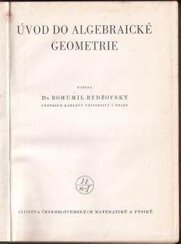 Bohumil Bydžovský: Úvod do algebraické geometrie
