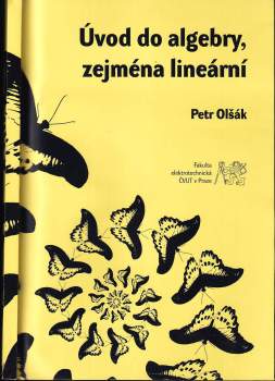 Petr Olšák: Úvod do algebry, zejména lineární