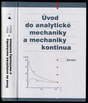Milan Macur: Úvod do analytické mechaniky a mechaniky kontinua