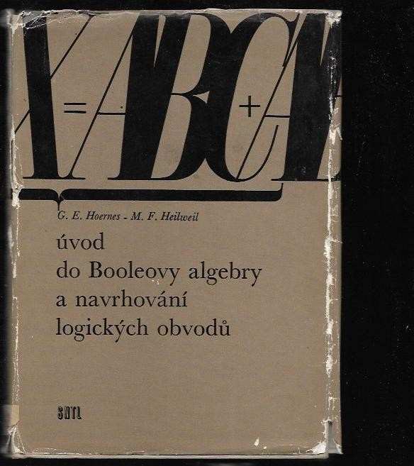 Gerhard E Hörnes: Úvod do Booleovy algebry a navrhování logických obvodů