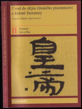 Olga Lomová: Úvod do dějin čínského písemnictví a krásné literatury