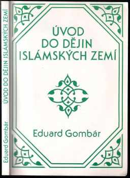 Eduard Gombár: Úvod do dějin islámských zemí