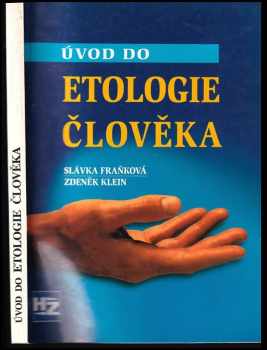Slávka Fraňková: Úvod do etologie člověka