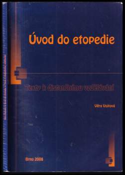 Věra Vojtová: Úvod do etopedie