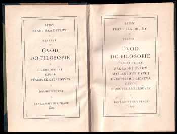 František Drtina: Úvod do filosofie - základní úvahy - myšlenkový vývoj evropského lidstva. Díl 1 historický, část 1, Starověk a středověk