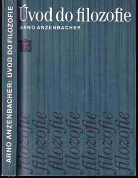 Arno Anzenbacher: Úvod do filozofie