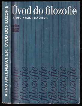 Arno Anzenbacher: Úvod do filozofie