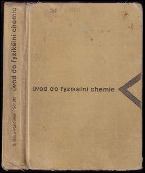 Rudolf Brdička: Úvod do fyzikální chemie