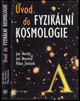 Jan Horský: Úvod do fyzikální kosmologie
