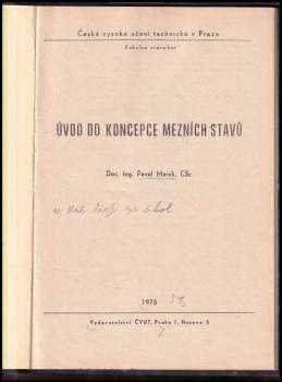 Pavel Marek: Úvod do koncepce mezních stavů