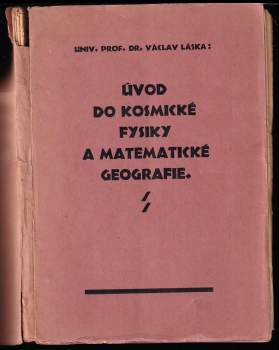 Václav Láska: Úvod do kosmické fysiky a matematické geografie