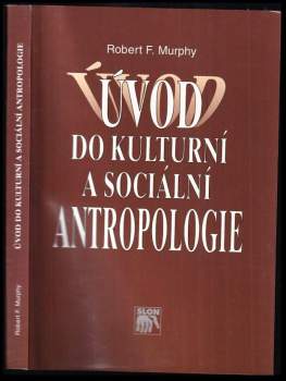Robert Francis Murphy: Úvod do kulturní a sociální antropologie