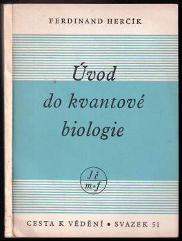 Ferdinand Herčík: Úvod do kvantové biologie