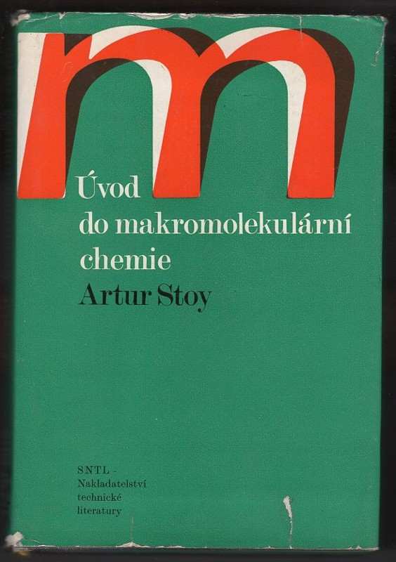 Artur Stoy: Úvod do makromolekulární chemie