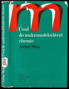 Artur Stoy: Úvod do makromolekulární chemie