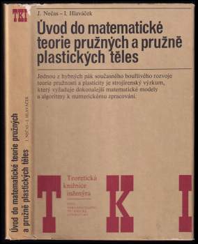 Úvod do matematické teorie pružných a pružně plastických těles