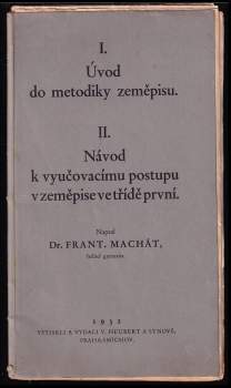 Úvod do metodiky zeměpisu ; Návod k vyučovacímu postupu v zeměpise ve třídě první