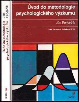 Úvod do metodologie psychologického výzkumu : jak zkoumat lidskou duši