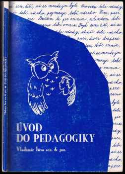 Vladimír Jůva: Úvod do pedagogiky