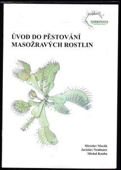 Úvod do pěstování masožravých rostlin