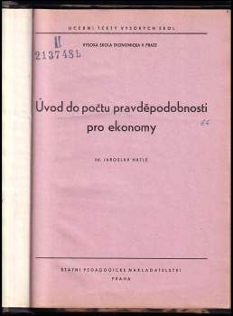 Jaroslav Hátle: Úvod do počtu pravděpodobnosti pro ekonomy