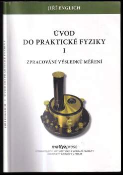 Jiří Englich: Úvod do praktické fyziky 1