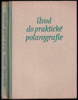 Jaroslav Heyrovský: Úvod do praktické polarografie