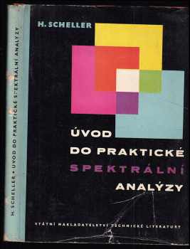 Heinrich Scheller: Úvod do praktické spektrální analysy