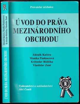 Zdeněk Kučera: Úvod do práva mezinárodního obchodu