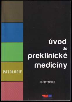 Lidmila Koldová: Úvod do preklinické medicíny