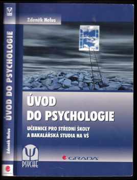 Zdeněk Helus: Úvod do psychologie : učebnice pro střední školy a bakalářská studia na VŠ