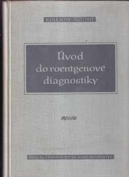 Úvod do roentgenové diagnostiky