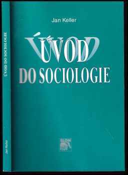 Jan Keller: Úvod do sociologie