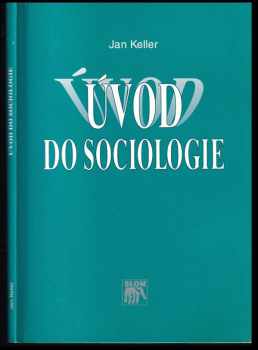 Jan Keller: Úvod do sociologie