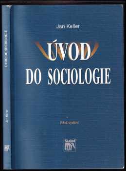 Jan Keller: Úvod do sociologie